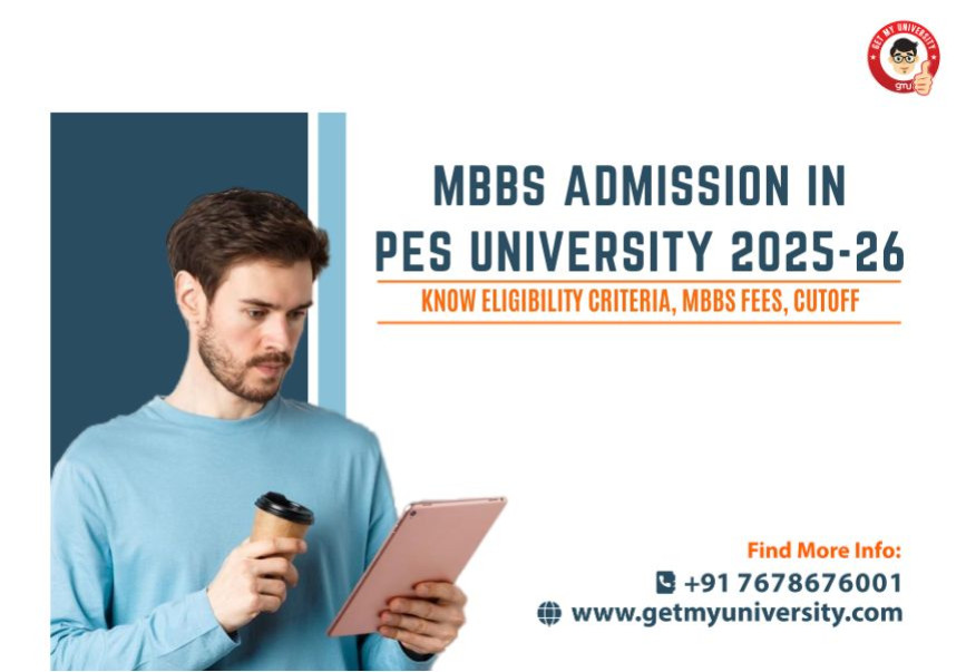 MBBS Admission in PES Electronic City Bangalore: Know Eligibility Criteria, Fees, Cutoff